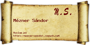 Mézner Sándor névjegykártya